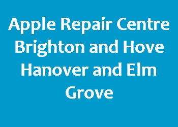 Apple Repair Centre Brighton and Hove Hanover and Elm Grove