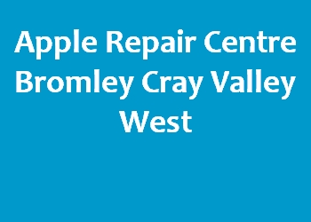 Apple Repair Centre Bromley Cray Valley West