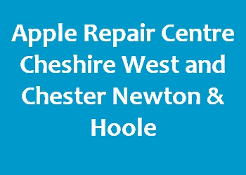 Apple Repair Centre Cheshire West and Chester Newton & Hoole