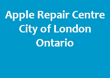 Apple Repair Centre City of London Ontario
