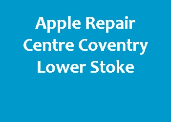 Apple Repair Centre Coventry Lower Stoke