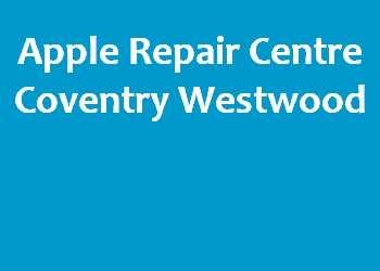 Apple Repair Centre Coventry Westwood