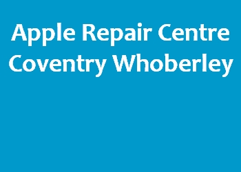 Apple Repair Centre Coventry Whoberley
