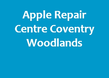 Apple Repair Centre Coventry Woodlands