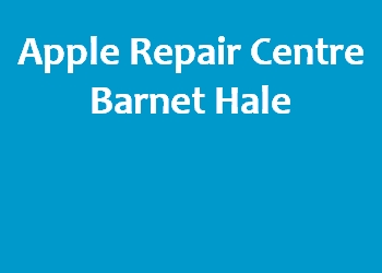 Apple Repair Centre Barnet Hale