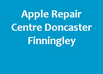 Apple Repair Centre Doncaster Finningley