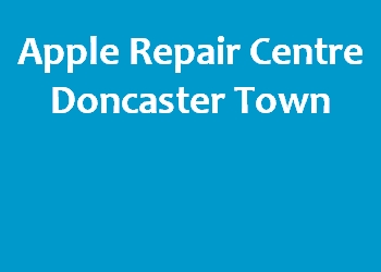 Apple Repair Centre Doncaster Town