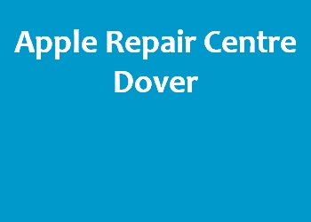 Apple Repair Centre Dover
