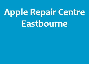 Apple Repair Centre Eastbourne