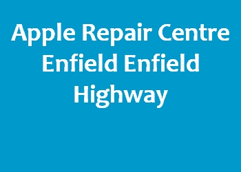 Apple Repair Centre Enfield Enfield Highway