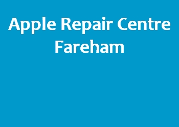 Apple Repair Centre Fareham