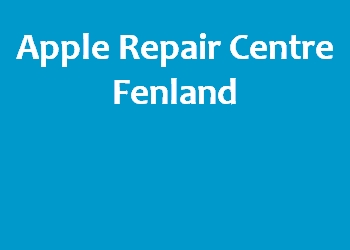 Apple Repair Centre Fenland