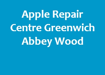 Apple Repair Centre Greenwich Abbey Wood