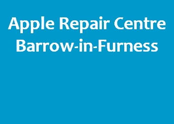 Apple Repair Centre Barrow-in-Furness