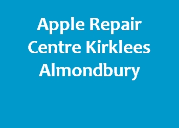 Apple Repair Centre Kirklees Almondbury