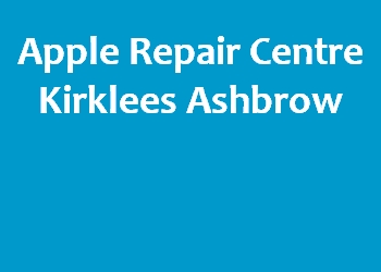Apple Repair Centre Kirklees Ashbrow