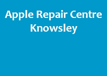Apple Repair Centre Knowsley