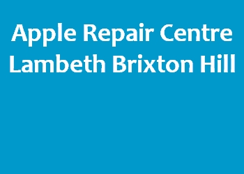 Apple Repair Centre Lambeth Brixton Hill