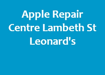 Apple Repair Centre Lambeth St Leonard's