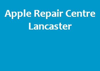 Apple Repair Centre Lancaster