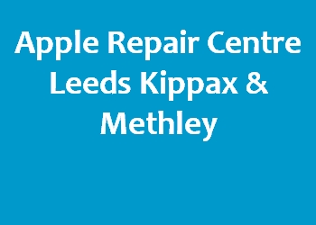 Apple Repair Centre Leeds Kippax & Methley