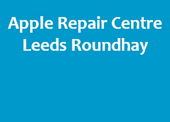 Apple Repair Centre Leeds Roundhay