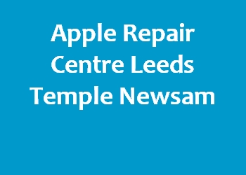 Apple Repair Centre Leeds Temple Newsam