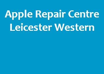 Apple Repair Centre Leicester Western