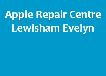 Apple Repair Centre Lewisham Evelyn