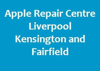 Apple Repair Centre Liverpool Kensington and Fairfield