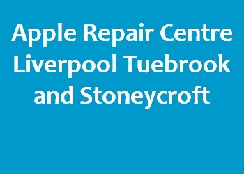 Apple Repair Centre Liverpool Tuebrook and Stoneycroft