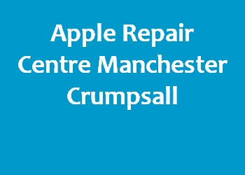 Apple Repair Centre Manchester Crumpsall
