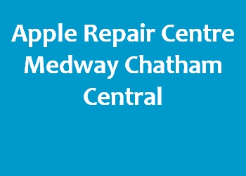 Apple Repair Centre Medway Chatham Central