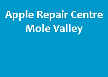 Apple Repair Centre Mole Valley