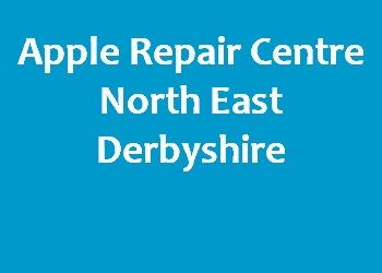 Apple Repair Centre North East Derbyshire