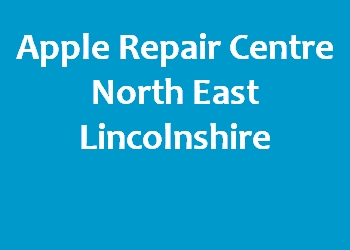 Apple Repair Centre North East Lincolnshire