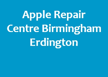 Apple Repair Centre Birmingham Erdington