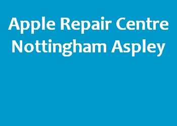 Apple Repair Centre Nottingham Aspley