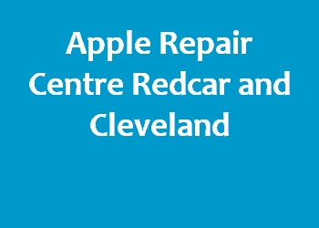 Apple Repair Centre Redcar and Cleveland