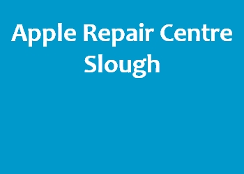 Apple Repair Centre Slough