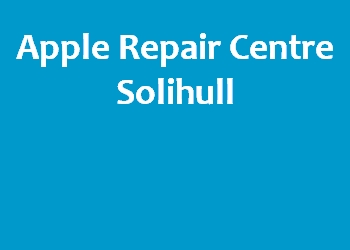 Apple Repair Centre Solihull