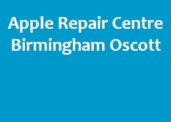 Apple Repair Centre Birmingham Oscott