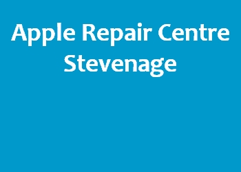 Apple Repair Centre Stevenage