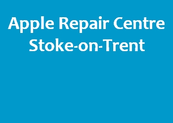 Apple Repair Centre Stoke-on-Trent