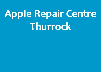 Apple Repair Centre Thurrock