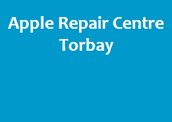 Apple Repair Centre Torbay