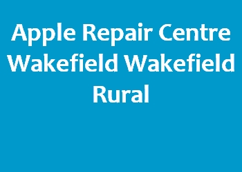 Apple Repair Centre Wakefield Wakefield Rural