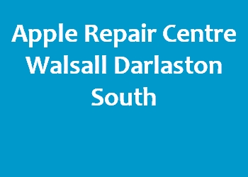 Apple Repair Centre Walsall Darlaston South