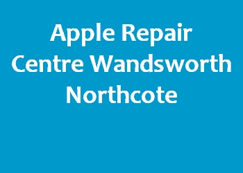 Apple Repair Centre Wandsworth Northcote