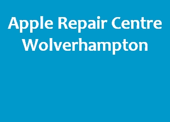 Apple Repair Centre Wolverhampton